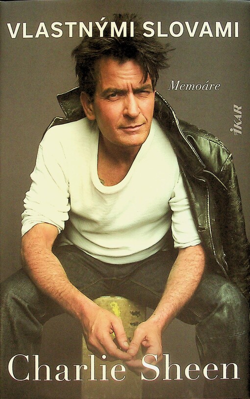 Charlie Sheen Vlastnými slovami