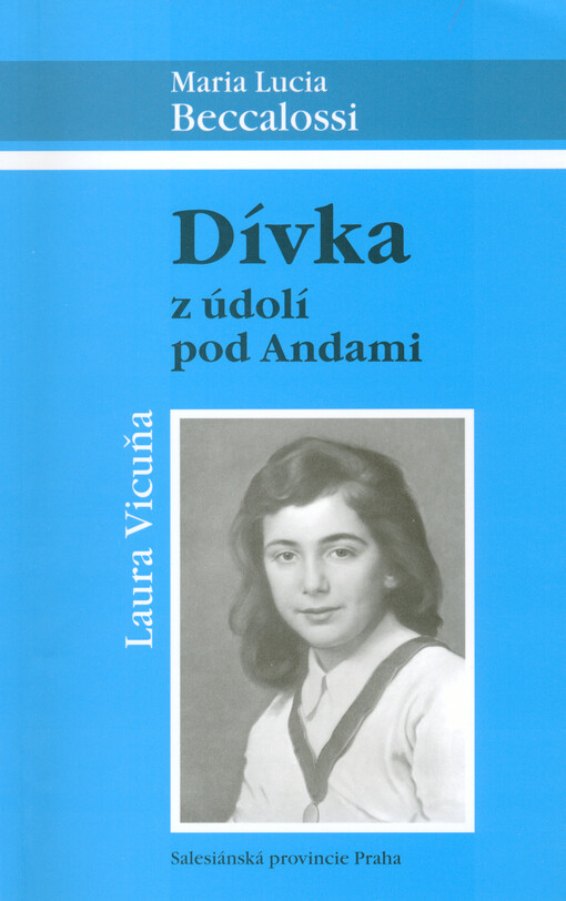 Dívka z údolí pod Andami : Laura Vicuňa