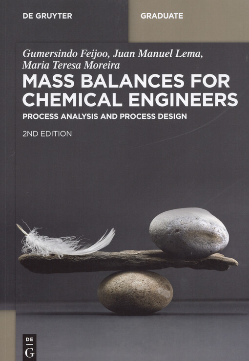 Mass balances for chemical engineers : process analysis and process design