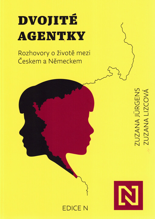 Dvojité agentky : rozhovory o životě mezi Českem a Německem