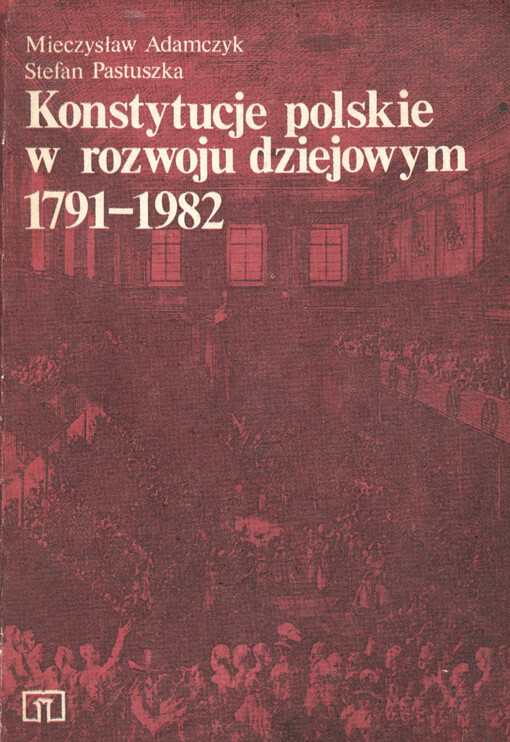 Konstytucje polskie w rozwoju dziejowym 1791-1982
