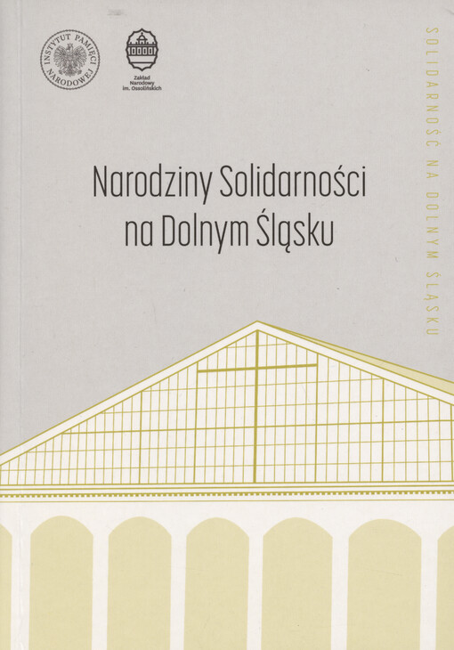 Narodziny Solidarności na Dolnym Śląsku