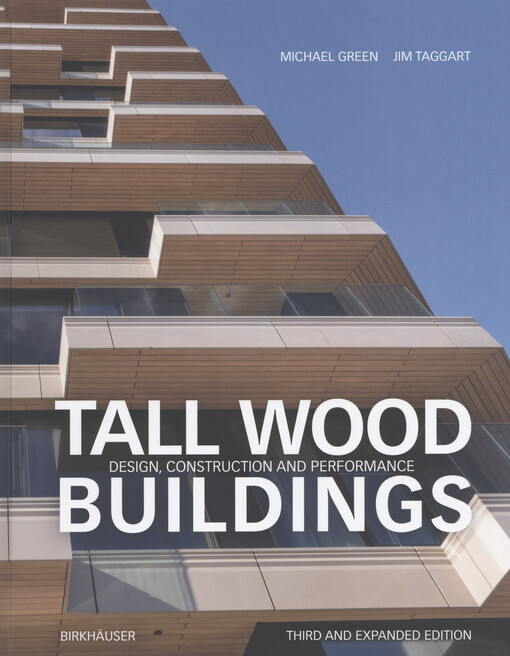 Tall wood buildings : design, construction and performance