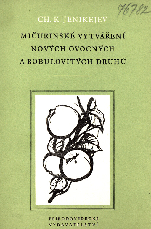 Mičurinské vytváření nových ovocných a bobulovitých druhů
