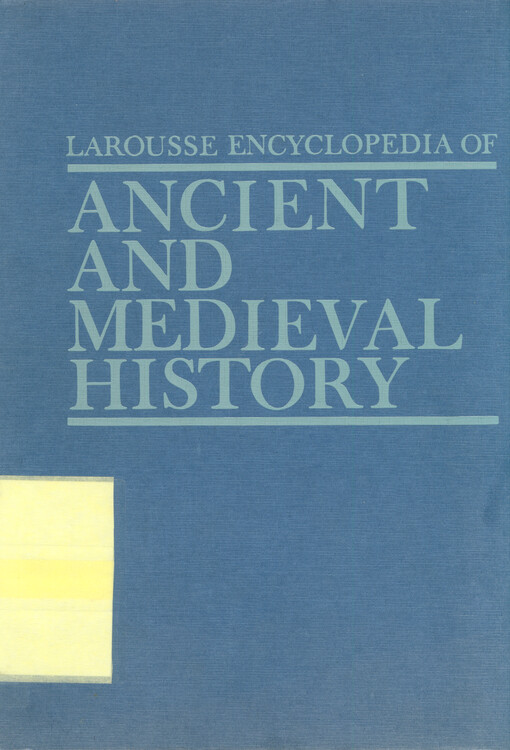 Larousse encyclopedia of ancient and medieval history