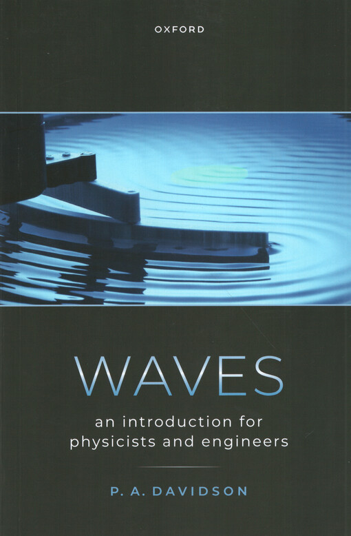 Waves : an introduction for physicists and engineers