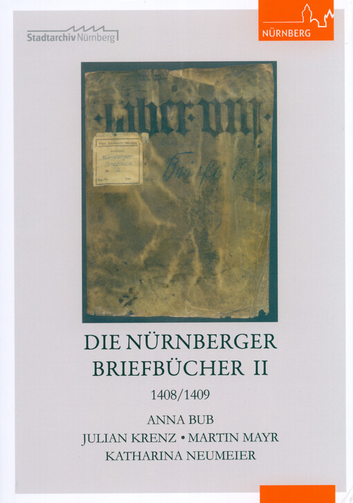 Die Nürnberger Briefbücher II : 1408/1409