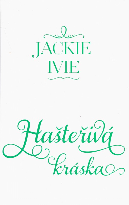 Hašteřivá kráska