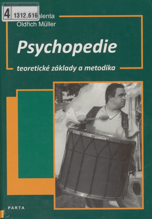 Psychopedie: [teoretické základy a metodika]
