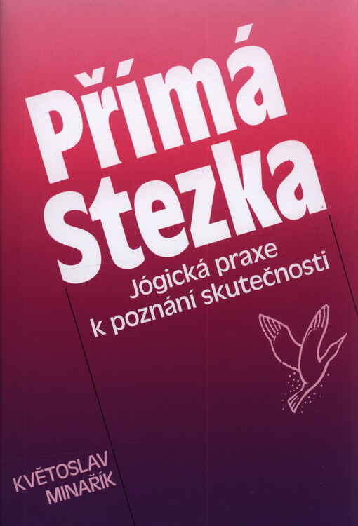 Přímá stezka : jógická praxe k poznání skutečnosti