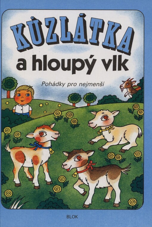 Kůzlátka a hloupý vlk: Pohádky pro nejmenší