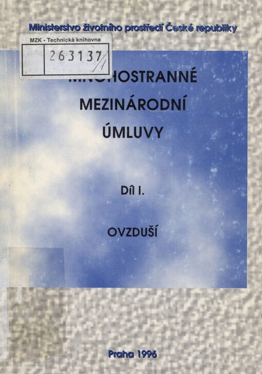 Mnohostranné mezinárodní úmluvy. Díl 1. Ovzduší