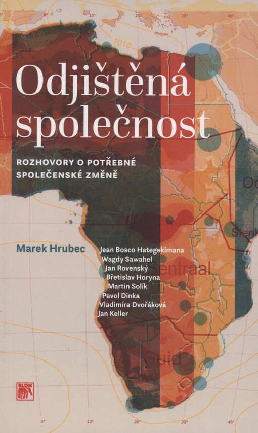 Odjištěná společnost: rozhovory o potřebné společenské změně