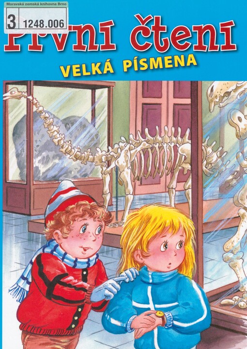 První čtení: učím se číst : veselé příběhy předškoláků a malých školáků