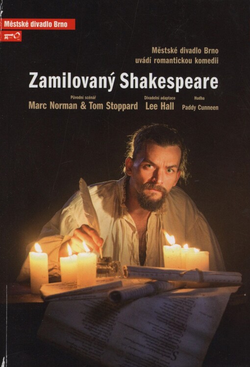 Zamilovaný Shakespeare: třetí inscenace sedmdesáté druhé sezóny 2016/2017 : premiéra 12. a 13. listopadu 2016 na Činoherní scéně