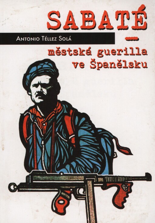 Sabaté - městská guerilla ve Španělsku