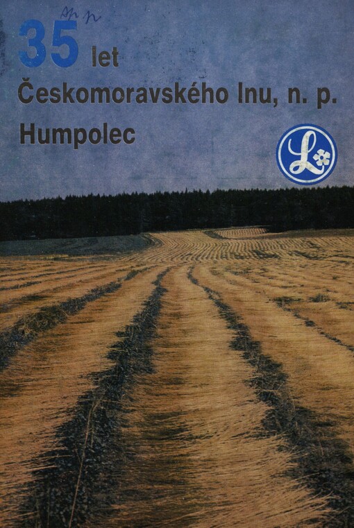 35 let Českomoravského lnu, n. p. Humpolec
