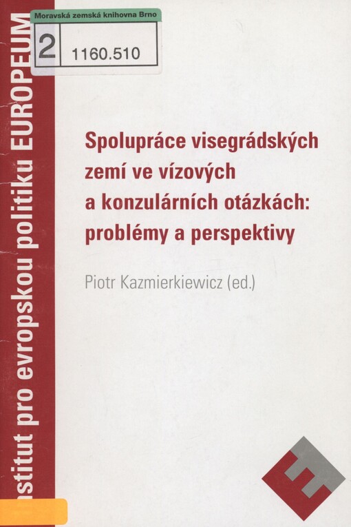 Spolupráce visegrádských zemí ve vízových a konzulárních otázkách: problémy a perspektivy