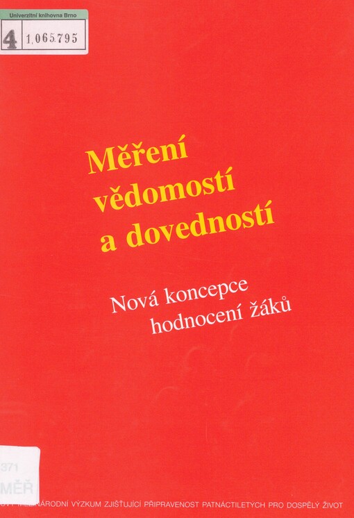 Měření vědomostí a dovedností: nová koncepce hodnocení žáků