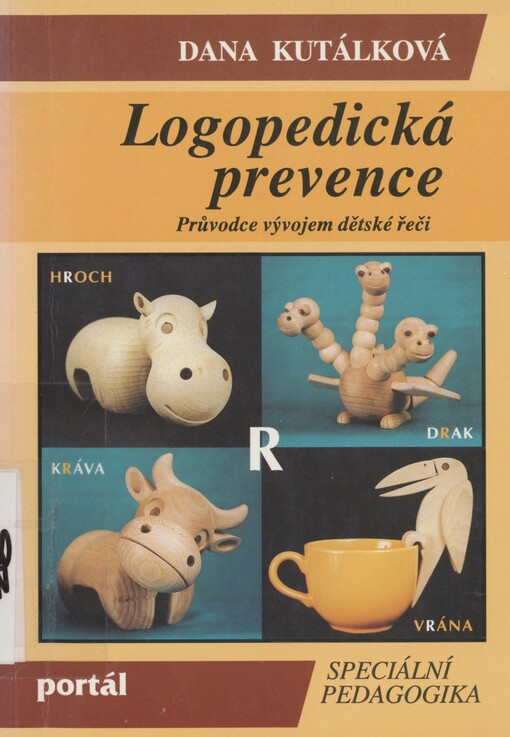 Logopedická prevence: průvodce vývojem dětské řeči