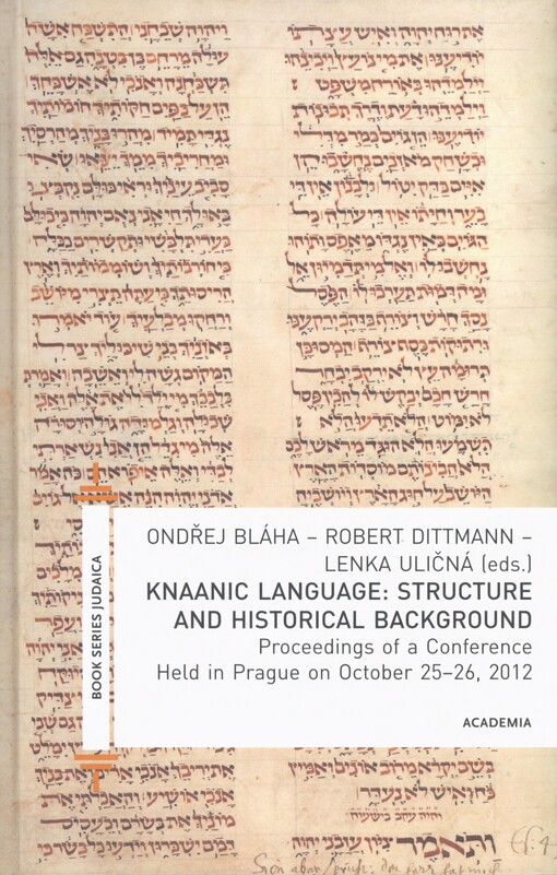Knaanic Language: Structure and Historical Background: proceedings of a conference held in Prague on October 25-26, 2012