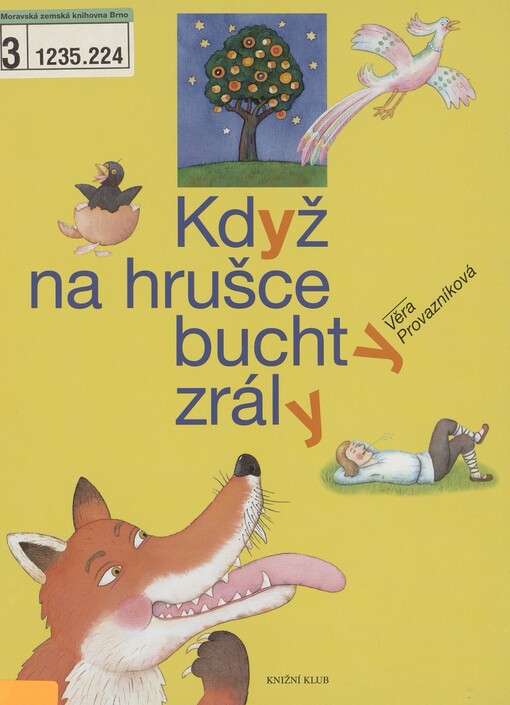 Když na hrušce buchty zrály