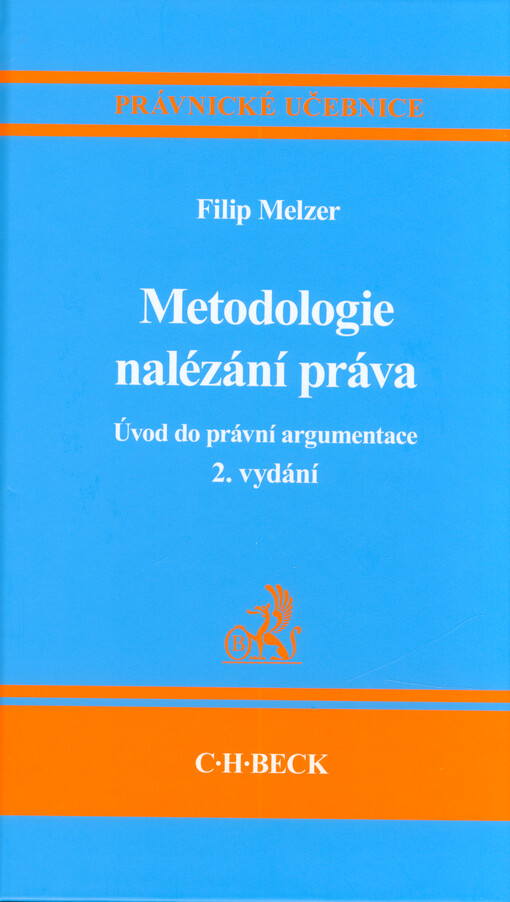 Metodologie nalézání práva : úvod do právní argumentace