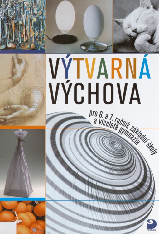 Výtvarná výchova pro 6. a 7. ročník základní školy a odpovídající ročníky víceletých gymnázií