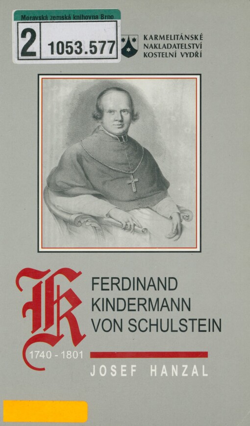 Ferdinand Kindermann: (1740-1801) : školský reformátor a osvícenský duchovní
