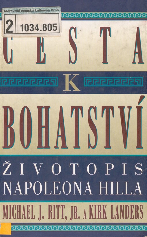 Cesta k bohatství: životopis Napoleona Hilla