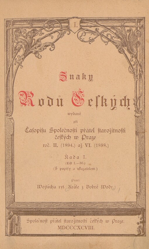 Znaky Rodů Českých wydané při Časopisu Společnosti přátel starožitností českých w Praze roč. 2-6., 1894-1898