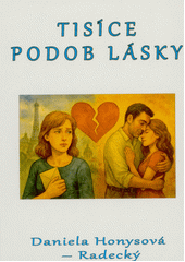Tisíce podob lásky  (odkaz v elektronickém katalogu)