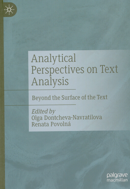 Analytical perspectives on text analysis : beyond the surface of the text