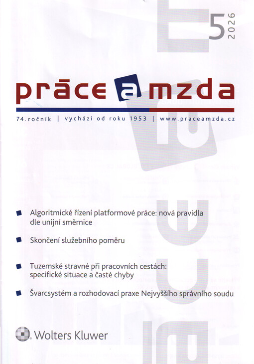 Práce a mzda : odborný časopis pro otázky odměňování, pracovního práva, personalistiky, kolektivního vyjednávání a pro sociální oblast
