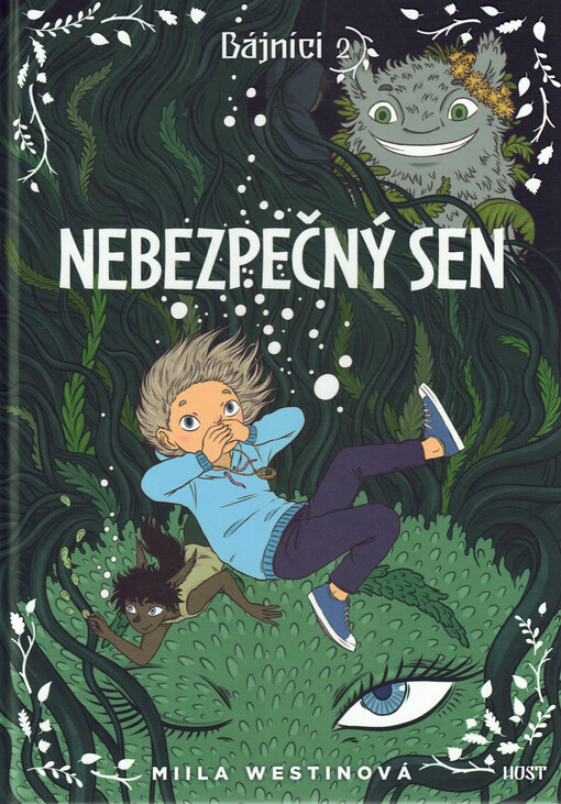 Bájníci. 2, Nebezpečný sen