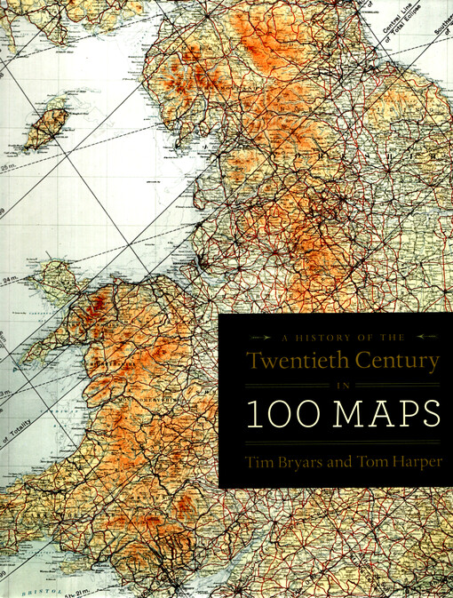 A history of the twentieth century in 100 maps