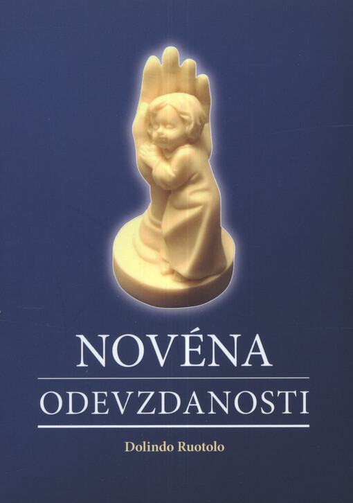 Novéna odevzdanosti : o důvěryplném odevzdání se