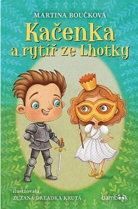 Kačenka a rytíř ze Lhotky /
