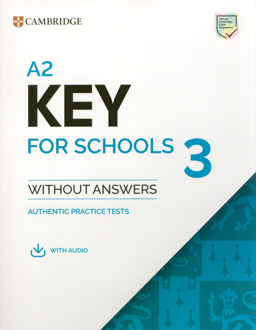 A2 key for schools 3 : without answers : authentic practice tests