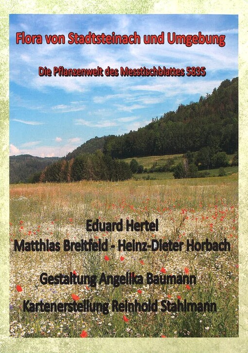 Flora von Stadtsteinach und Umgebung : die Pflanzenwelt des Messtischblattes 5835