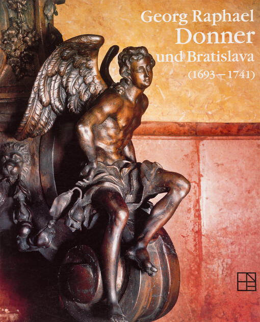 Georg Rafael Donner und Bratislava : (1693 - 1741)