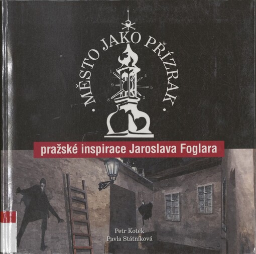 Město jako přízrak: pražské inspirace Jaroslava Foglara