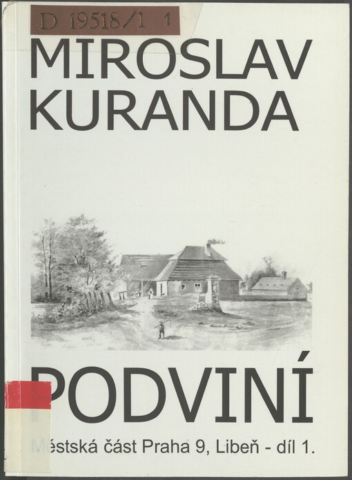Městská část Praha 9, Libeň. Díl 1. Podviní