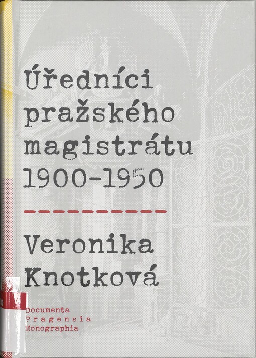 Úředníci pražského magistrátu 1900-1950