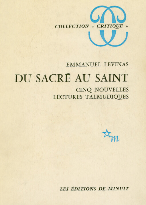 Du sacré au saint : cinq nouvelles lectures talmudiques