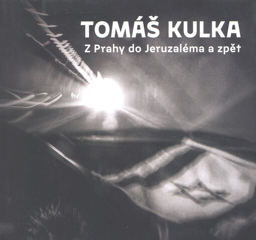Z Prahy do Jeruzaléma a zpět
