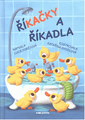 Říkačky a říkadla  (odkaz v elektronickém katalogu)