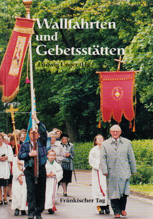 Wallfahrten und Gebetsstätten