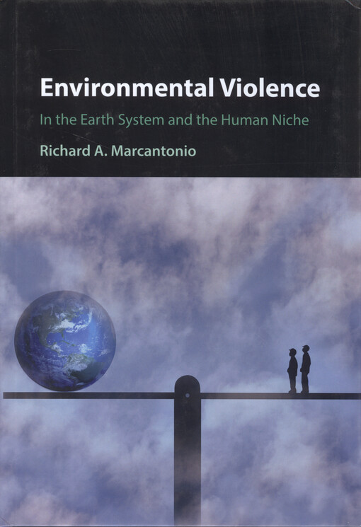 Environmental violence : in the Earth system and the human niche