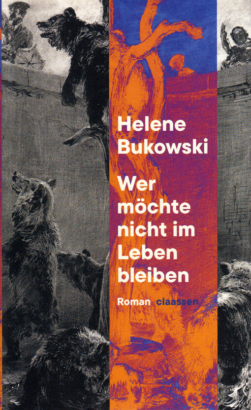 Wer möchte nicht im Leben bleiben : Roman